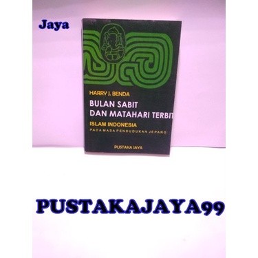 Bulan Sabit Dan Matahari Terbit - Harry J. Benda