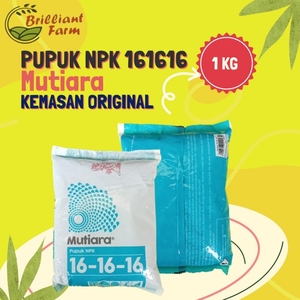 Pupuk NPK 16 16 16  Mutiara 1 kg  kemasan pabrik original