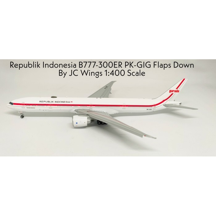 Pesawat Terbang Republik Indonesia B777-300ER PK-GIG Flaps Down  JC Wings 1:400 Diecast