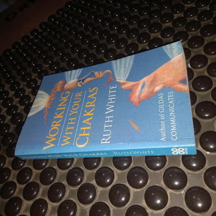 Buku Working With Your Chakras Ruth White