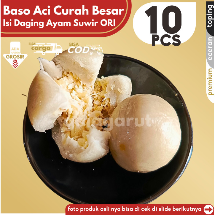 

Baso Aci CILOK BESAR 10pcs PENTOL ISI AYAM SUWIR ORI by Gaiagarut