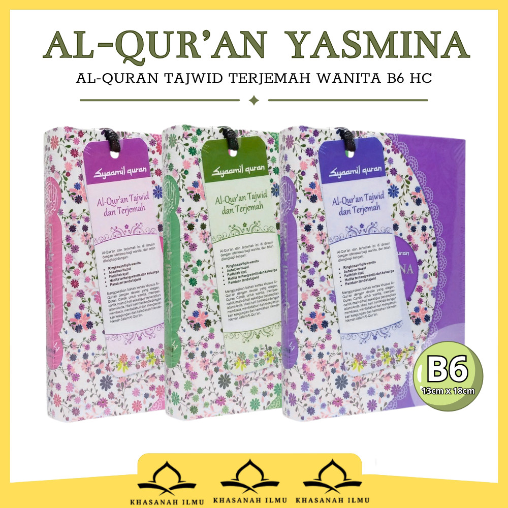 Al Quran Yasmina B6 HC Alquran Wanita Tajwid Terjemah Ukuran Sedang B6 Hard Cover Syaamil Quran