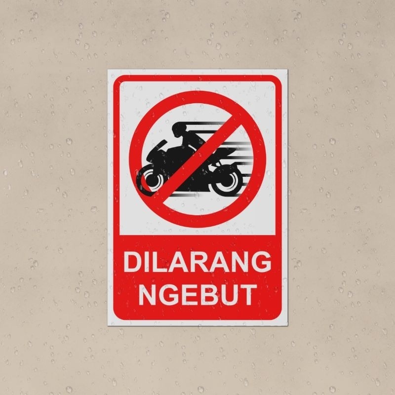 

Stiker Vinyl Rambu Dilarang Ngebut (Bisa Custom Keterangan) - Ukuran 20x28,5 Cm