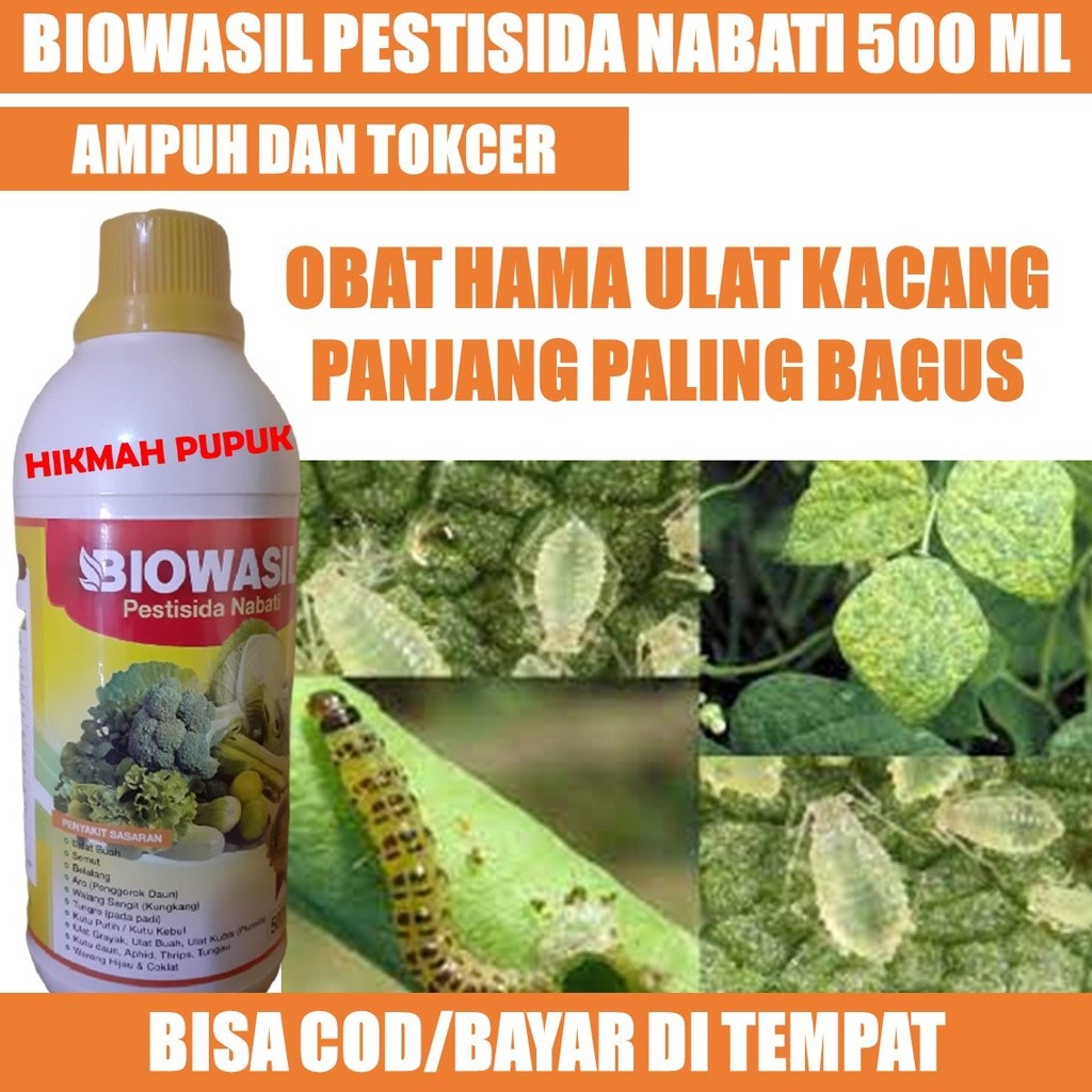 {PROMO MURAH} BIOWASIL 500 ML PESTISIDA HAMA ULAT KACANG PANJANG, CABE, STRAWBERRY, PISANG Obat Ulat