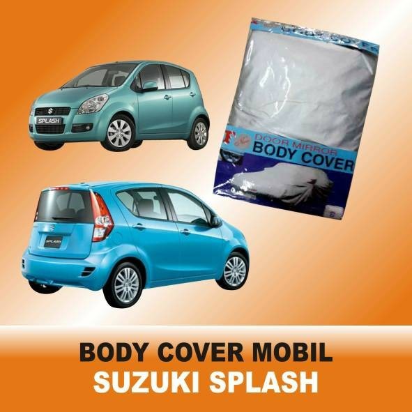 Body Cover Suzuki SPLASH / Sarung Penutup Bodi Mobil Suzuki Splash Tasya_Variasi_Mobil