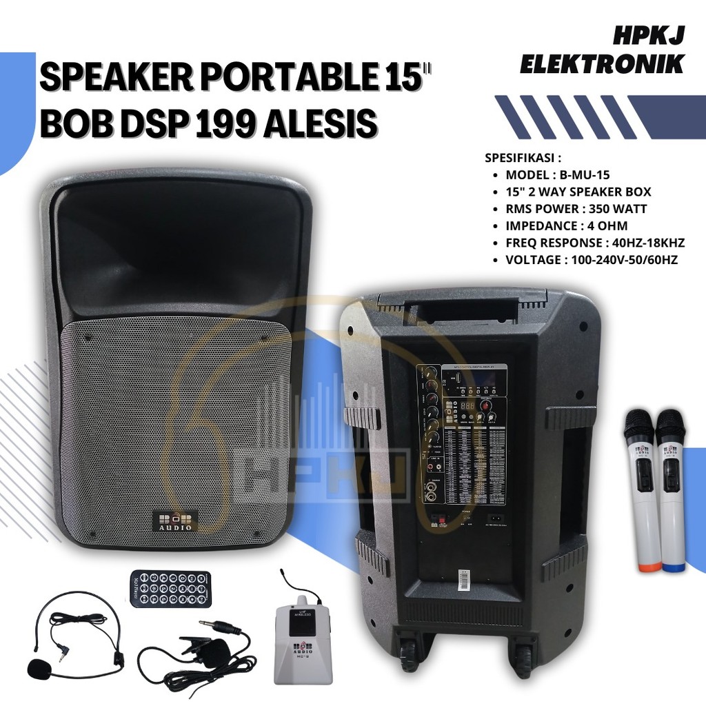 Speaker Portable 15 inch BOB AUDIO B-MU 15 Speaker aktif meeting prtable BOB 199 DSP 15