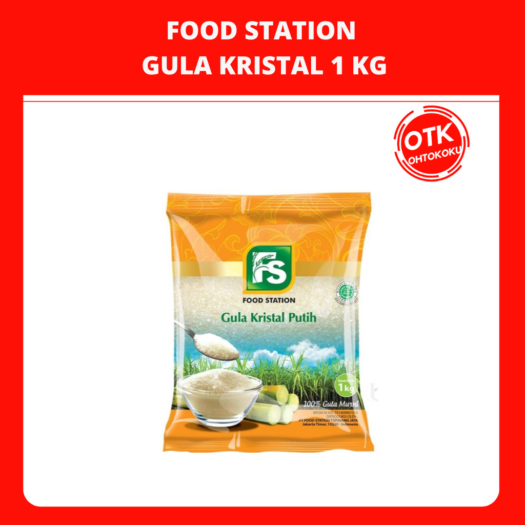 GULA FOOD STATION GULA PASIR GULA KRISTAL GULA PREMIUM 1 KG