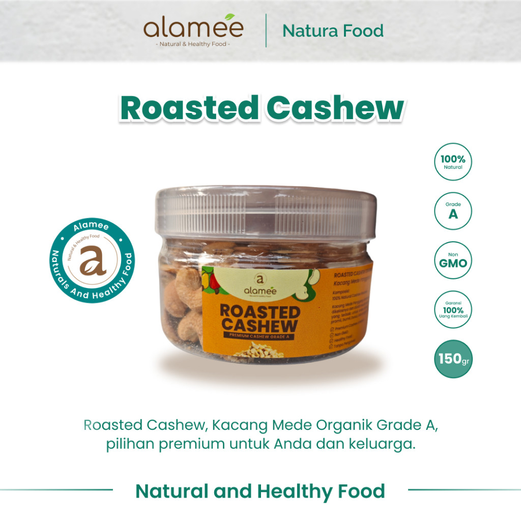 

ALAMEE Roasted Cashew Kacang Mede Panggang Mete Mente Organik Grade A Oven Matang 150 gram