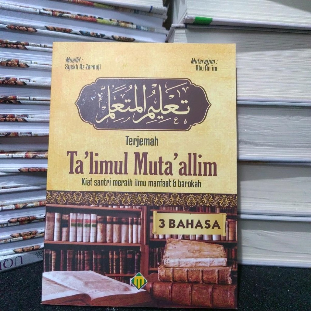 Kitab Terjemahan ta'lim muta'alim 3 bahasa Terjemahan talim mutaalim 3 bahasa Original