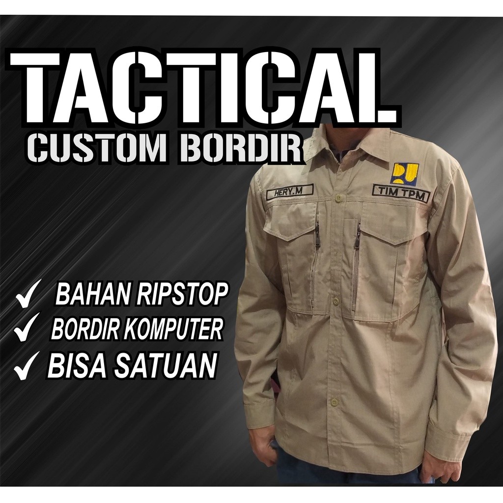 new KEMEJA TACTICAL CUSTOM BORDIR SATUAN/LUSINAN