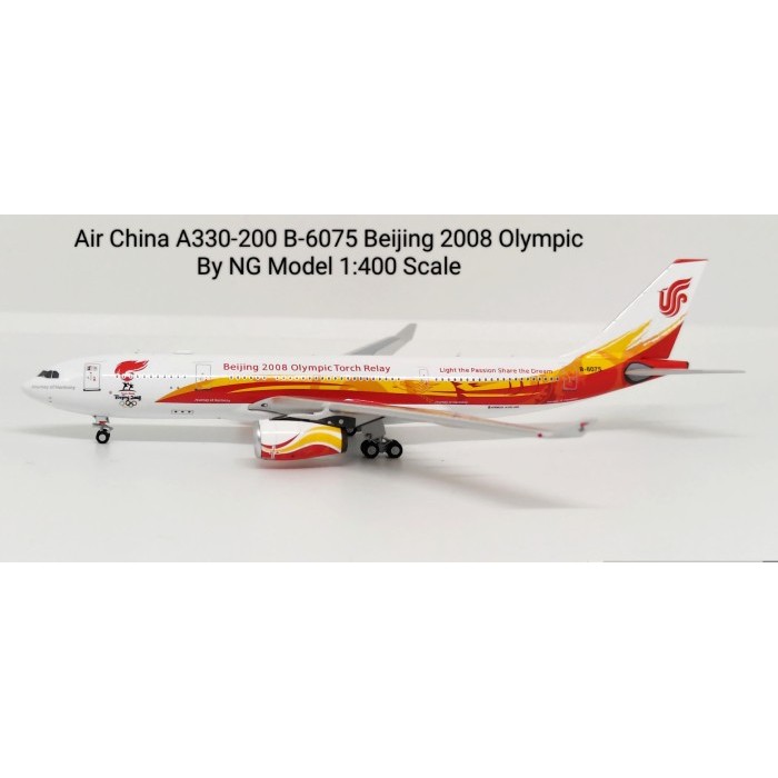 Pesawat Terbang Air China A330-200 B-6075 Beijing 2008 Olympic  NG Model Skala 1/400 Diecast