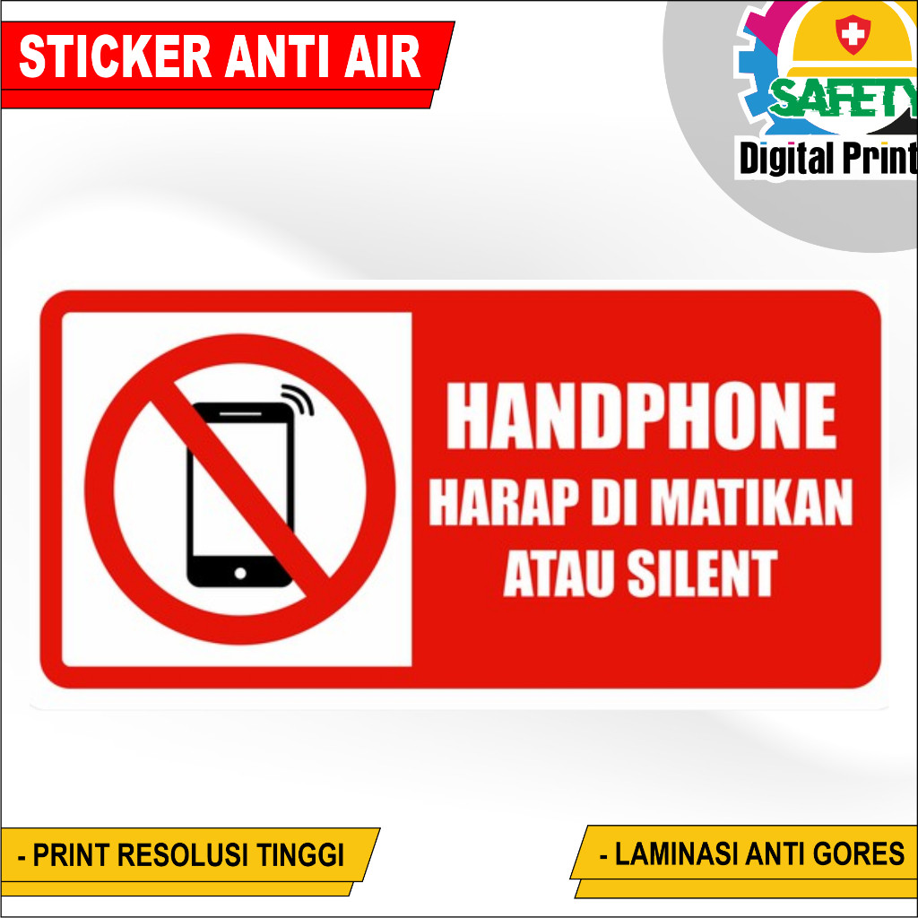 

STIKER VINYL SIGN STIKER HANDPHONE HARAP DI MATIKAN ATAU SILENT HP HARAP DIMATIKAN