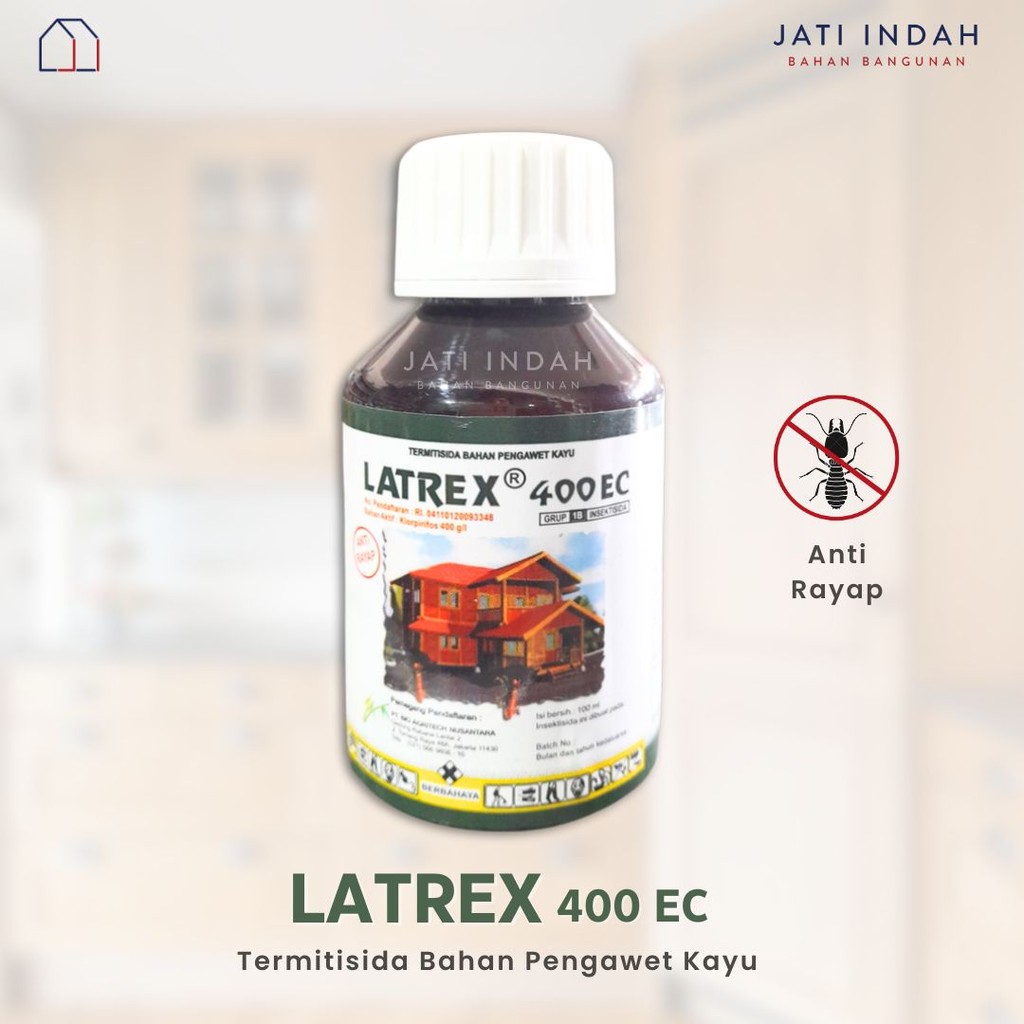 LATREX 100 ml Termitisida Bahan Pengawet Kayu (Obat Rayap) Original