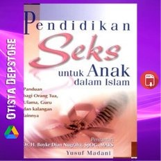 Bhs.Indo - Pendidikan seks untuk anak dalam Islam panduan bagi orang tua