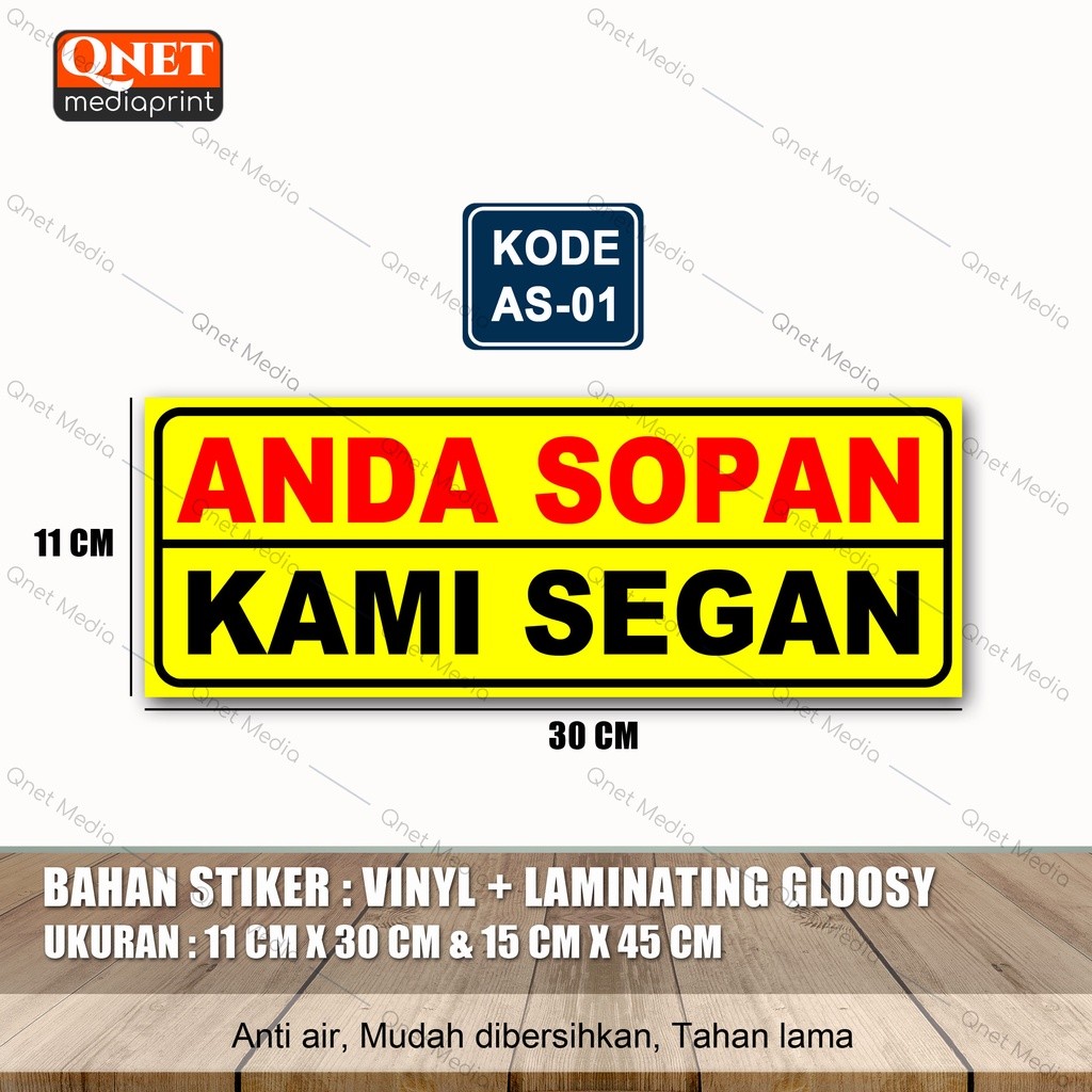 

STIKER ANDA SOPAN KAMI SEGAN + LAMINASI GLOSSY