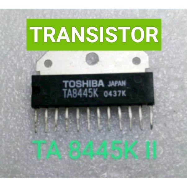 IC TA8445K TRANSISTOR IC TA 8445 K TA 8445K