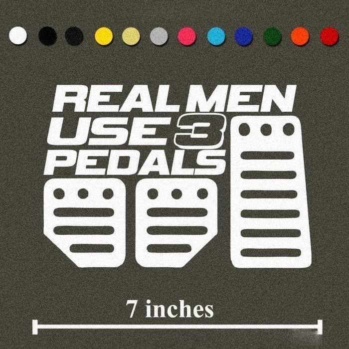 Cetak Kilat Sticker Real Men Use 3 Pedals Jdm car Stiker pedal 3