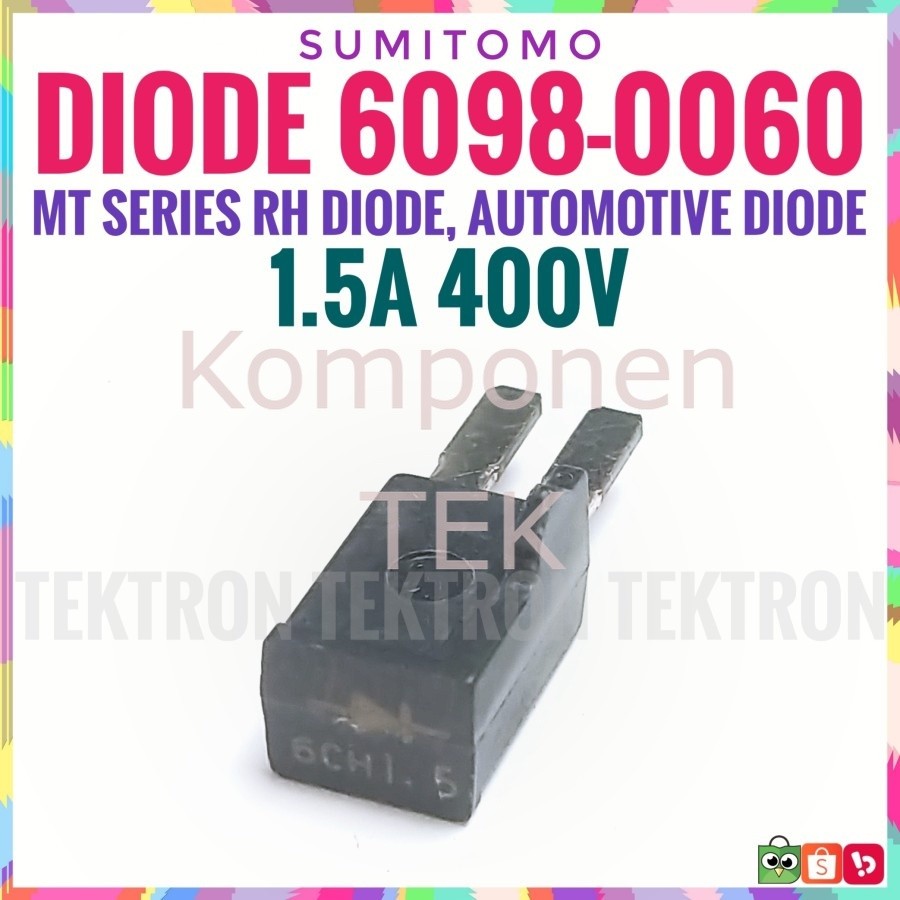 Sumitomo Diode Automotive 1.5A 400V 6098 0060 6098-0060 CN 2P 1.5 Ori