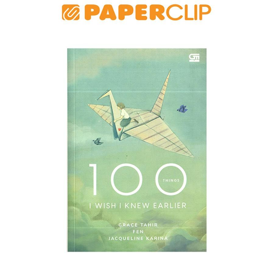 100 THINGS I WISH KNEW EARLIER