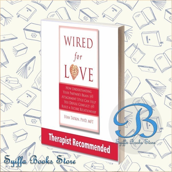 Wired For Love_How understanding your