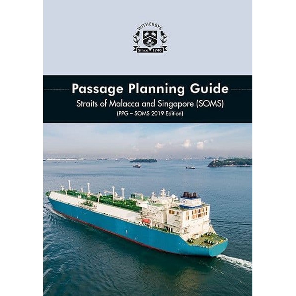 

Buku Passage Planning Guide Straits of Malacca and Singapore PPG SOMS