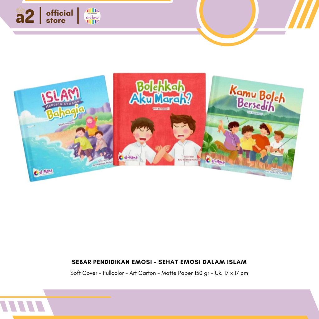 [Elhana] Buku Pendidikan Emosi - Sehat Emosi Dalam Islam Elhana El-Hana Buku Bacaan Anak
