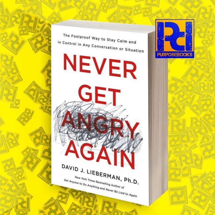 Never Get Angry Again Lieberman David J