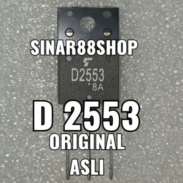 ORIGINAL ASLI D2553 D 2553 SD2553 SD TR TRANSISTOR 2SD2553 2SD HORISONTAL