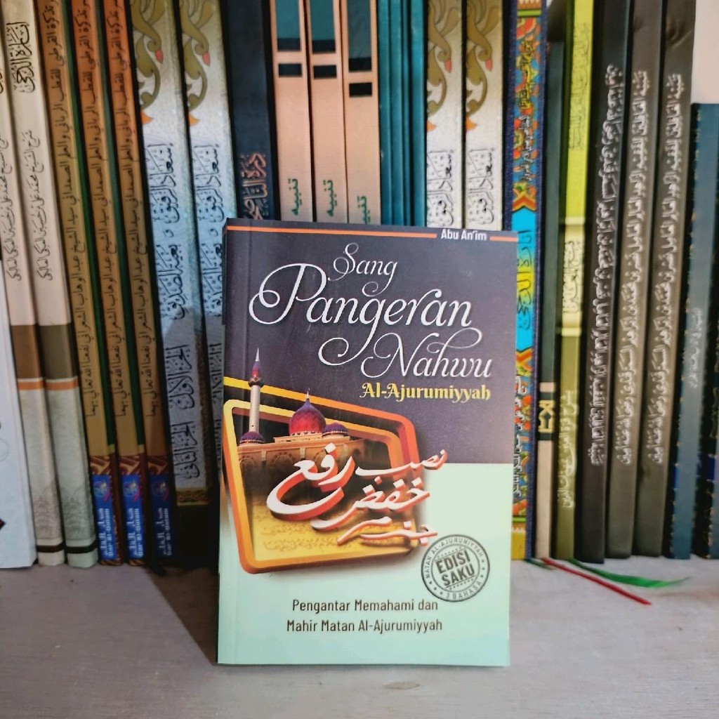 Sang Pangeran Nahwu Pengantar memahami kitab Jurumiyah ukuran saku