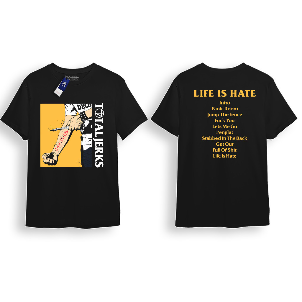 ( DKO ) T-shirt Total Jerks - Life is Hate