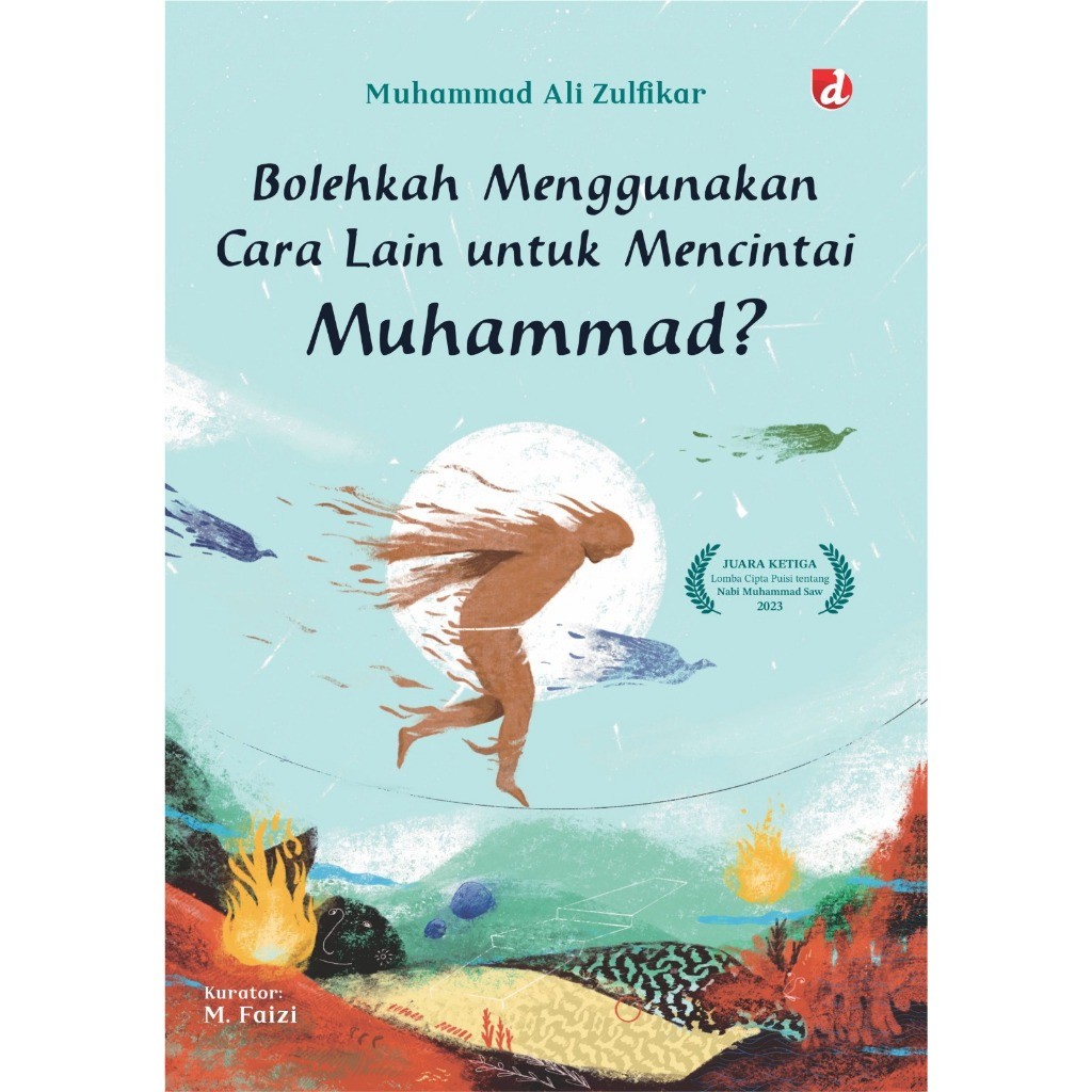 Bolehkah Menggunakan Cara Lain untuk Mencintai Muhammad? - Muhammad Ali Zulfikar Soft Cover