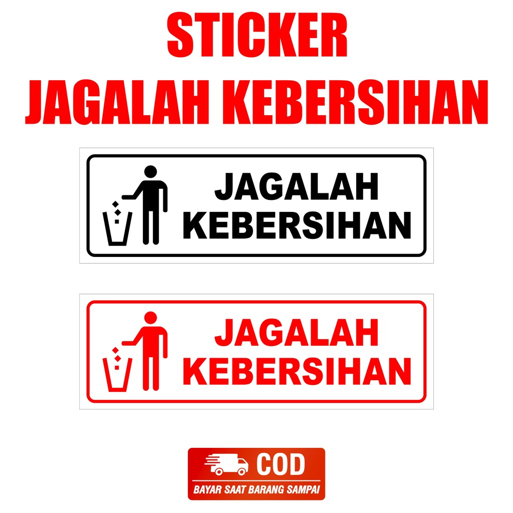 

STIKER JAGALAH KEBERSIHAN bisa untuk di tempat umum/kantor/sekolah/rumah