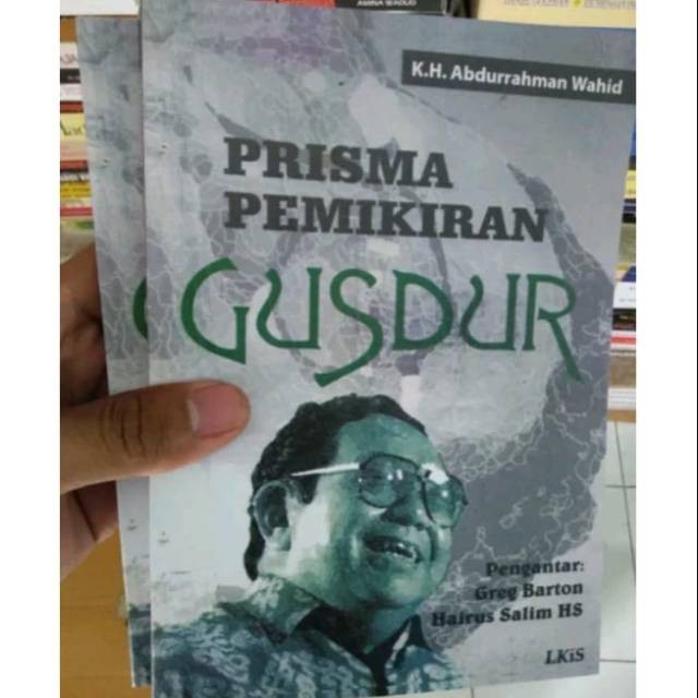 Prisma pemikiran gusdur - kh. Abdurrahman wahid