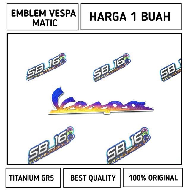 EMBLEM VESPA MATIC TITANIUM GR5 - VESPA (Kecil)