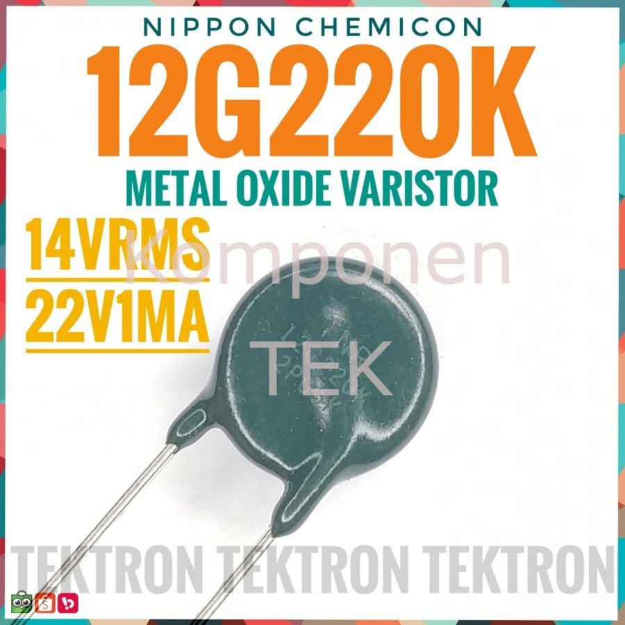 Varistor TNR 12G220K Nippon Chemicon 14Vrms 22V1mA 12G220 12V220K Ori