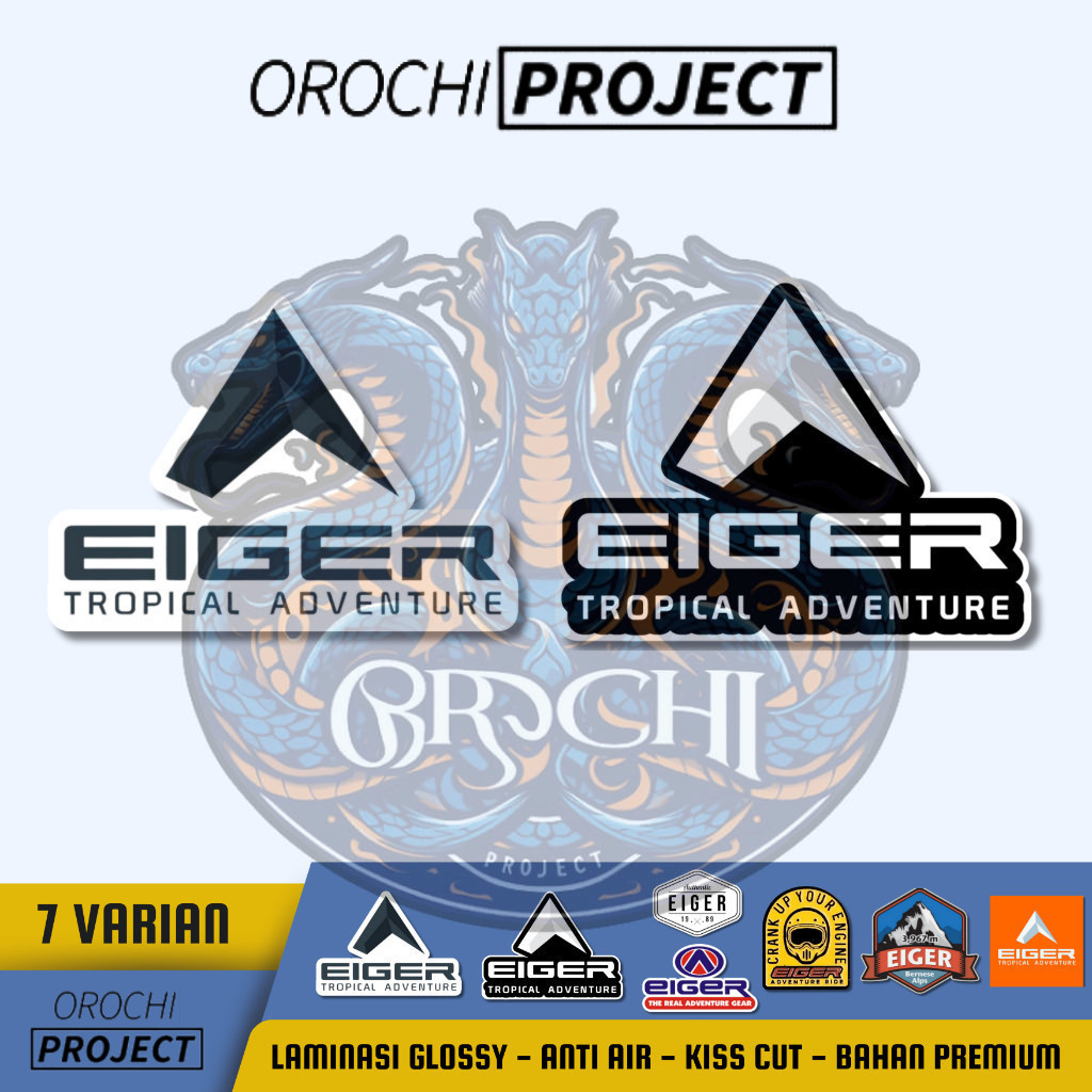 

OROCHI PROJECT Sticker Stiker Emblem Brand Logo EIGER Vinyl Laminasi Glossy Waterproof Anti Air || Sticker Laptop HP Tumbler Mobil Motor Helm