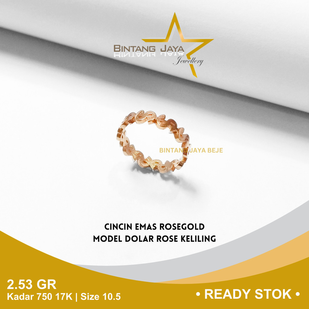 Cincin Emas Rosegold Kadar 750 17K Berat 2.53 gr gram Size Ukuran 10.5 Model Kelilling Dolllar Cicin