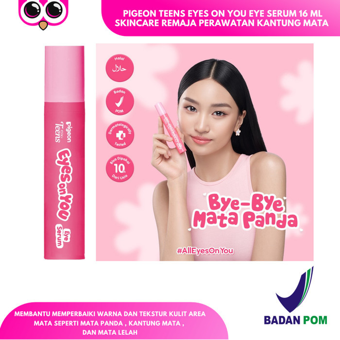 PIGEON TEENS EYES ON YOU EYE SERUM 16 ML SKINCARE REMAJA PERAWATAN KANTUNG MATA