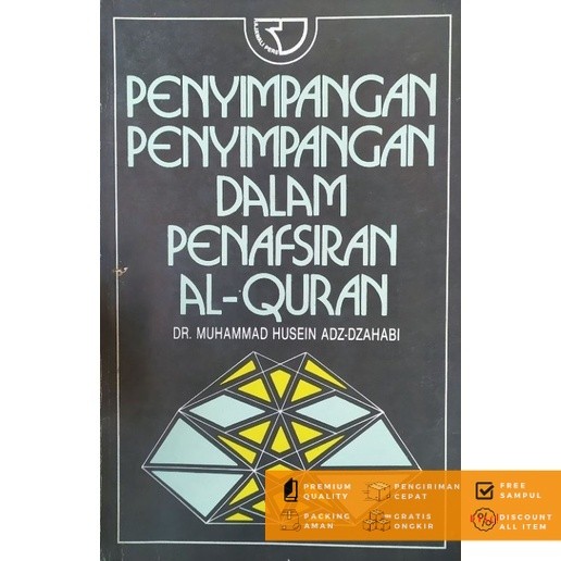 Penyimpangan penyimpangan Penafsiran dalam Al Qur'an Muhammad Husein Adz Dzahaby