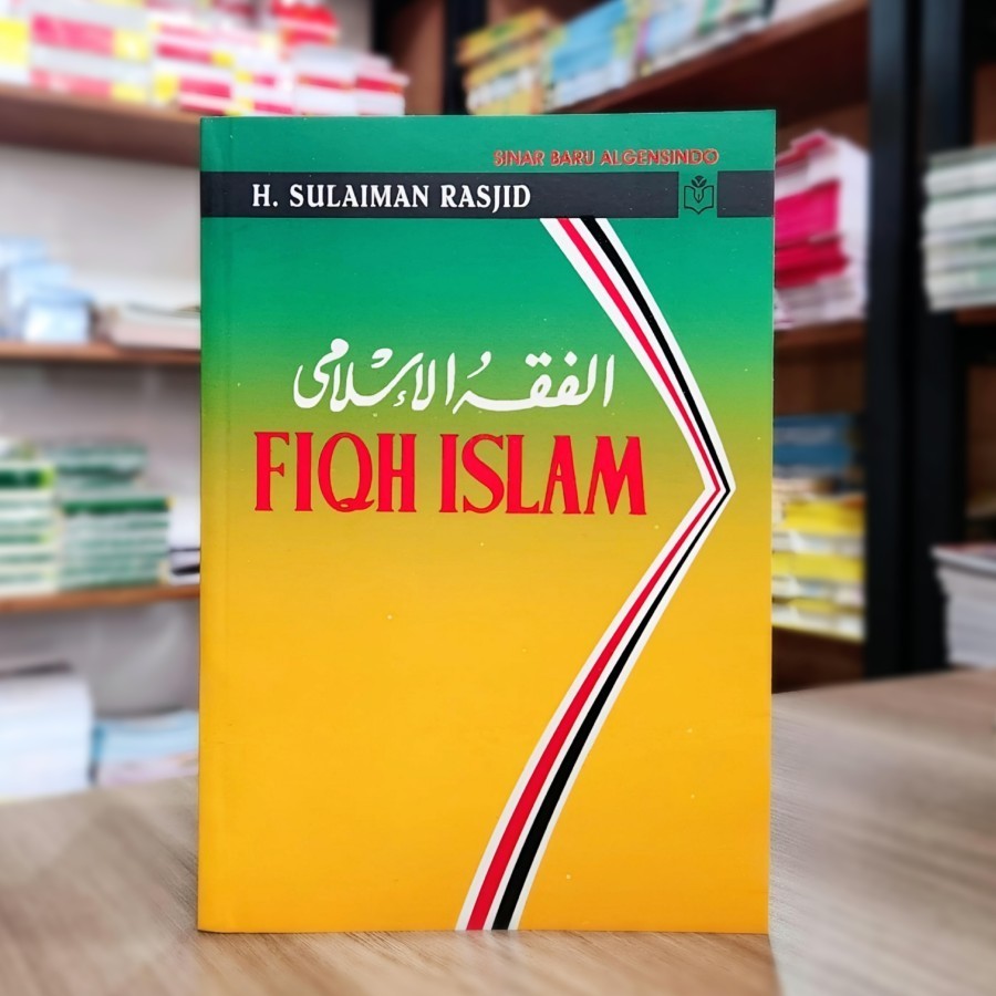 Buku Fikih Fiqih Fiqh Islam Oleh Sulaiman Rasyid ORIGINAL FIQIH ISLAM