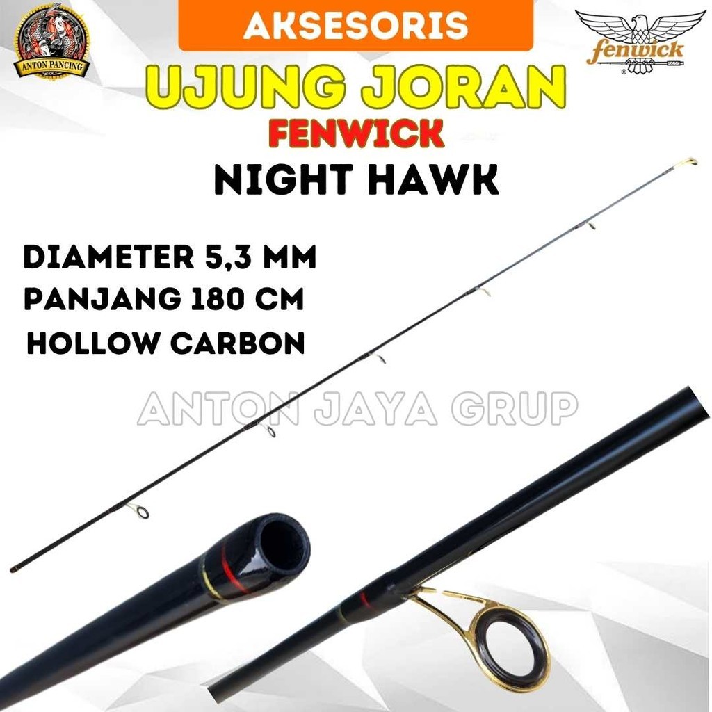Ujung Joran Fenwick Night Hawk Panjang 180 cm Bahan Hollow Carbon