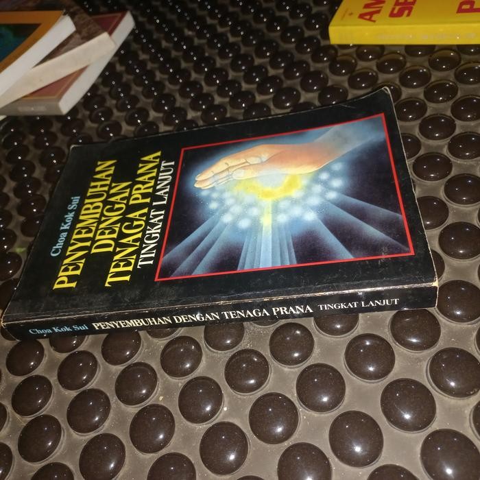 Buku Penyembuhan Dengan Tenaga prana Tingkat Lanjut