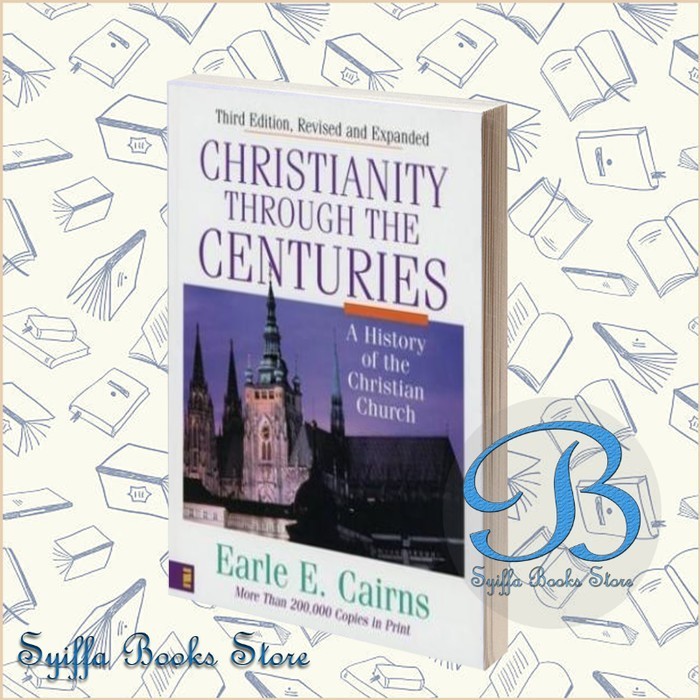 Christianity Through the Centuries: A History of the Christian Church