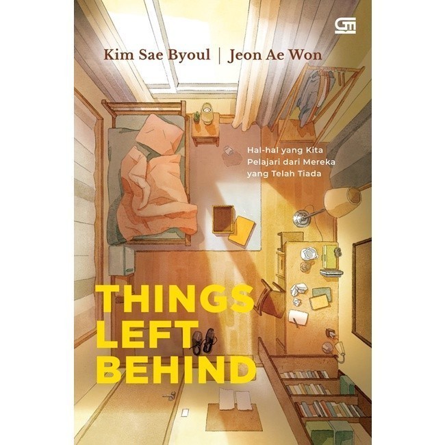*Buku - THINGS LEFT BEHIND: HAL-HAL YANG KITA PELAJARI DARI MEREKA YANG TELAH TIADA - by KIM SAE BYO