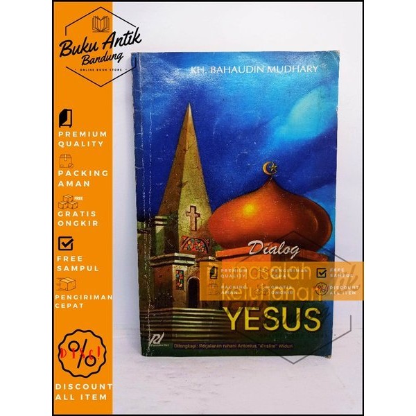 Dialog Masalah Ketuhanan Yesus Bahaudin Mudhary
