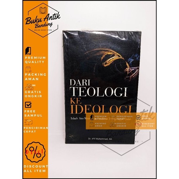 Dari Teologi Ke Ideologi Telaah Atas Metode Dan Pemikiran Teologi Sayyid Quthb Afif Muhammad