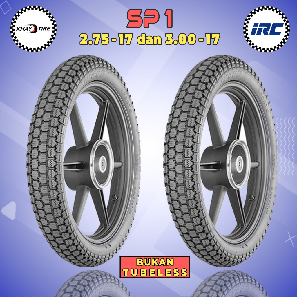 Paket Ban Motor Bebek IRC SP1 275 + 300 Ring 17 Bukan Tubeless