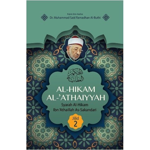 Kitab Al Hikam Al Athaiyyah/Muhammad Said Ramadhan Al-Buthi/Mizan - jilid 2