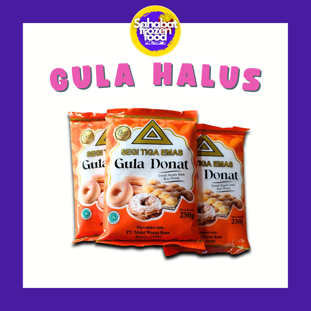 

Segi Tiga Emas Gula Halus 250gr