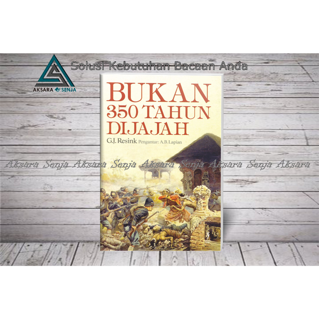 BUKAN 350 TAHUN DIJAJAH - GJ. RESINK